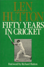 Hutton, Len - Fifty Years in Cricket (softback)