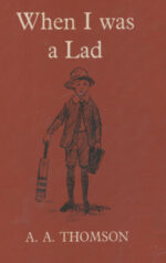 Thomson, A.A. - When I was a Lad