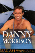 Morrison, Danny - Mad As I Wanna Be