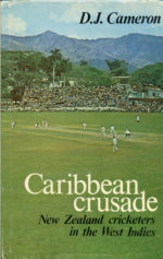 Cameron, Don - Caribbean Crusade (NZ tour to West Indies 1972)