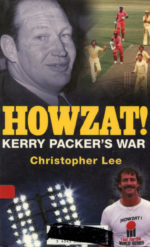 Lee, Christopher - Howzat! Kerry Packer's War