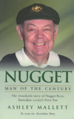 Mallett, Ashley - Nugget, man of the century, biography