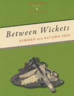 Cardwell, Ron (editor) - Between Wickets, most issues 2013-23