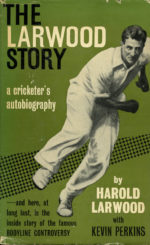 Larwood, Harold - The Larwood Story, first edition, autobiography