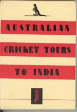 Roy, S.K. - Australian Cricket Tours to India (rare)
