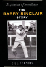 Francis, Bill - The Barry Sinclair Story in pursuit of excellence