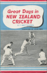 Brittenden, RT 'Dick' - Great Days in New Zealand Cricket