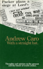 Caro, Andrew - With a Straight Bat (World Series Cricket)