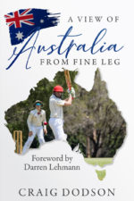 Dodson, Craig - A View of Australia from Fine Leg (new), signed