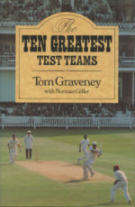 Graveney, Tom - The Ten Greatest Test teams