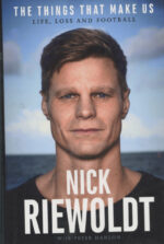 Riewoldt, Nick - The Things That Make Us