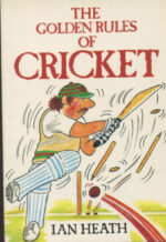 Heath, Ian - The Golden Rules of Cricket