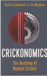 Szymański, Stefan and Tim Wigmore - Crickonomics