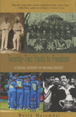 Majumdar, Boria - Twenty-two yards to freedom