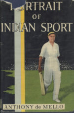 de Mello, Anthony - Portrait of Indian Sport