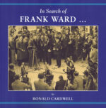 Cardwell, Ron - In search of Frank Ward