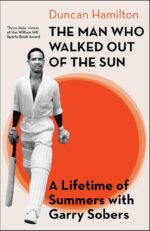 Hamilton, Duncan - The man who walked out of the sun, new