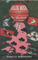 Berkmann, Marcus - Rain Men, the madness of Cricket