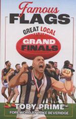 Prime, Toby - Famous Flags, great local Grand Finals, signed